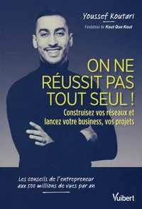 On ne réussit pas tout seul !