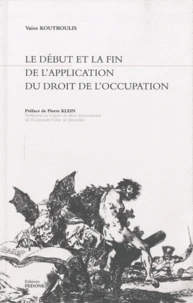 Le début et la fin de l'application du droit de l'occupation