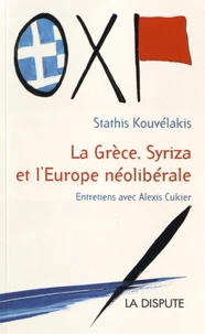 La Grèce, Syriza et l'Europe néolibérale