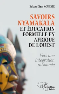 Savoirs Nyamakala et éducation formelle en Afrique de l’Ouest