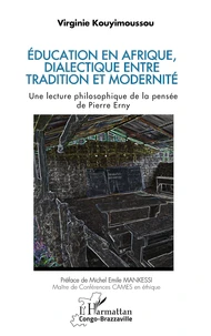 Education en Afrique, dialectique entre tradition et modernité