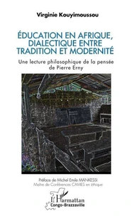 Education en Afrique, dialectique entre tradition et modernité