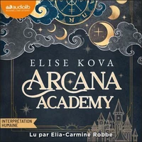 Arcana Academy Tome 1
