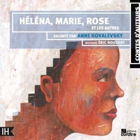 Héléna, Marie, Rose et les autres