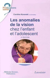 Les anomalies de la vision chez l'enfant et l'adolescent