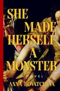 She Made Herself a Monster