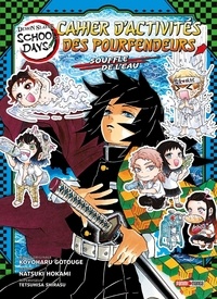 Koyoharu Gotouge et Natsuki Hokami - Demon Slayer School Days - Cahiers d'activités des pourfendeurs - Souffle de l'eau.