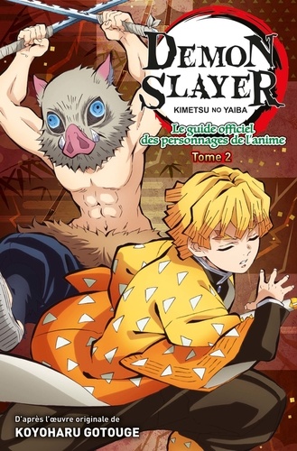 Demon Slayer Tome 2 Le guide officiel des personnages de l'anime