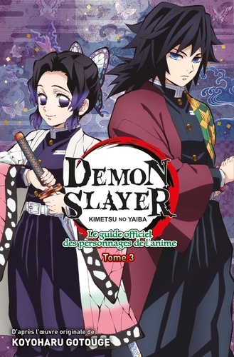Demon Slayer Tome 3 Le guide officiel des personnages de l'anime