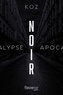  Koz - Apocalypse  : Noir.