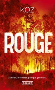 Lire un livre en ligne sans téléchargement Rouge  - Canicule, incendies, panique générale... par Koz FB2 iBook in French