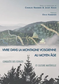 Vivre dans la montagne vosgienne au Moyen Age