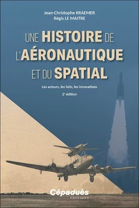Une histoire de l'aéronautique et du spatial