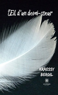 Kraessy Bergil - Oeil d'un demi-coeur.