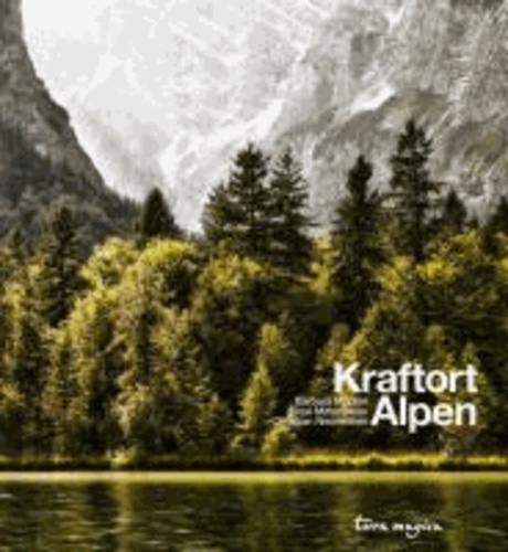 Kraftort Alpen.