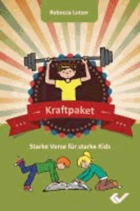 Kraftpaket - Starke Verse für starke Kids.