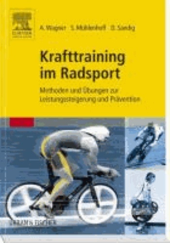 Krafttraining im Radsport - Methoden und Übungen zur Leistungssteigerung und Prävention.