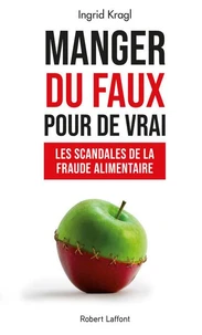 Manger du faux pour de vrai