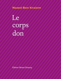 Kraïem nawel Ben - Le corps don.
