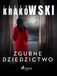 Zgubne dziedzictwo