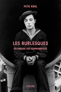 Les Burlesques ou Parade des somnambules