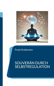 Souverän durch Selbstregulation