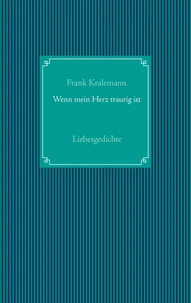 Wenn mein Herz traurig ist