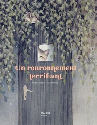 Un ronronnement terrifiant