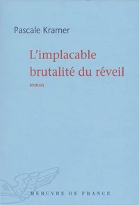 L'implacable brutalité du réveil