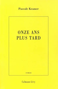 Onze ans plus tard