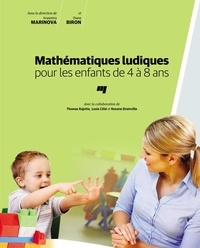 Krasimira Marinova et Diane Biron - Mathématiques ludiques pour les enfants de 4 à 8 ans.