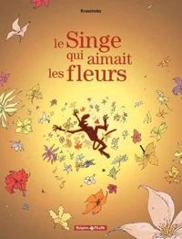 Le Singe qui aimait les fleurs