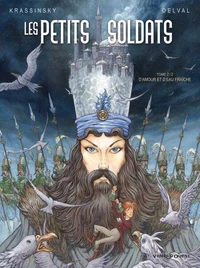 Les petits soldats Tome 2 : D'amour et d'eau fraîche