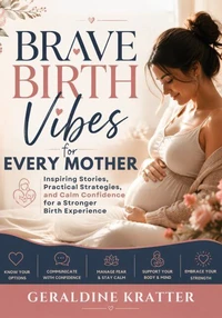 Brave Birth Vibes for Every Mother