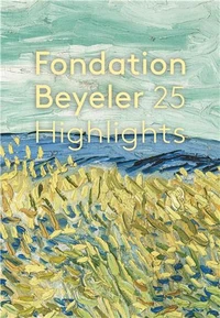 Highlights : 25 ans Fondation Beyeler
