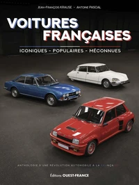 Les voitures françaises. L'album d'une histoire légendaire