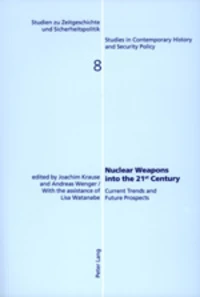 Nuclear Weapons into the 21 st  Century