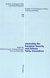 Unraveling the European Security and Defense Policy Conundrum