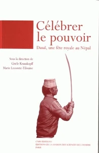 Celebrer Le Pouvoir. Dasai, Une Fete Royale Au Nepal