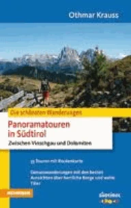 Panoramatouren in Südtirol - Zwischen Vinschgau und Dolomiten