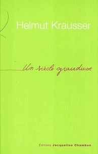 Un siècle grandiose