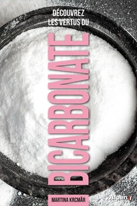 Découvrez les vertus du bicarbonate