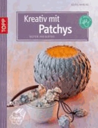 Kreativ mit Patchys - Blüten und Blätter.