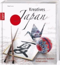 Kreatives Japan - Traditionelle Techniken einfach erklärt.