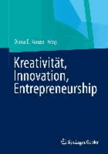 Kreativität, Innovation, Entrepreneurship.