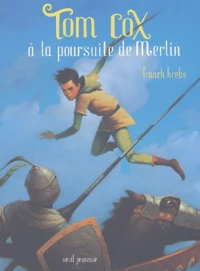 Tom Cox A La Poursuite De Merlin