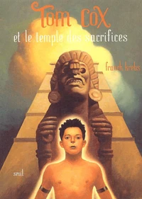 Tom Cox et le temple des sacrifices