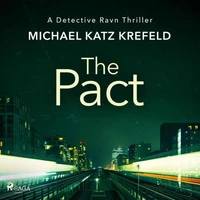 The Pact: A gritty, page-turning Copenhagen thriller from Danish master of crime