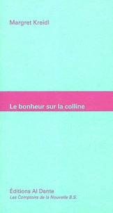 Le bonheur sur la colline