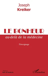 Le bonheur au-delà de la médecine